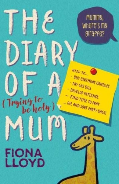 Produktbild: Diary of a (Trying to be Holy) Mum