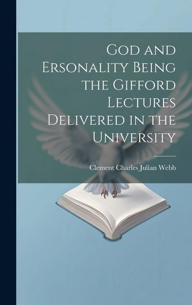 Produktbild: God and Ersonality Being the Gifford Lectures Delivered in the University