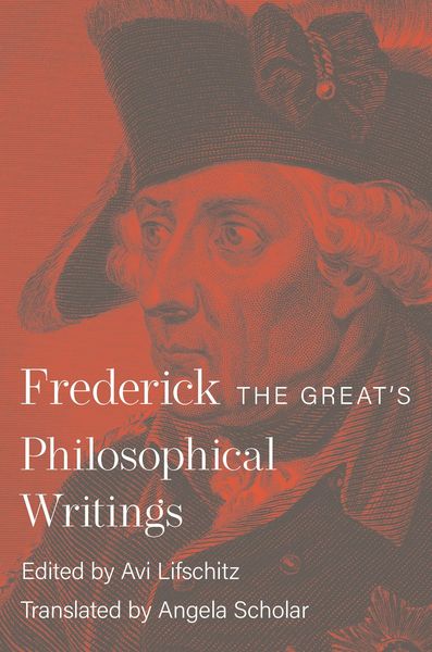 Produktbild: Frederick the Great's Philosophical Writings