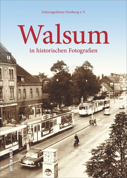 Produktbild: Walsum in historischen Fotografien