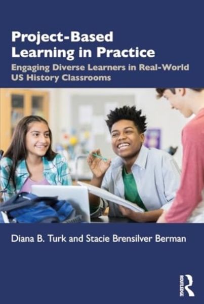 Produktbild: Project Based Learning in Real World U.S. History Classrooms