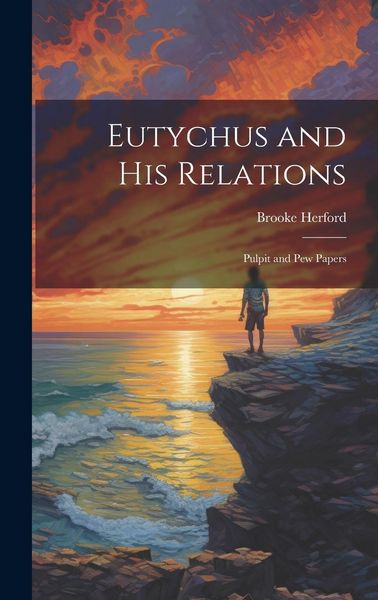 Produktbild: Eutychus and His Relations: Pulpit and Pew Papers