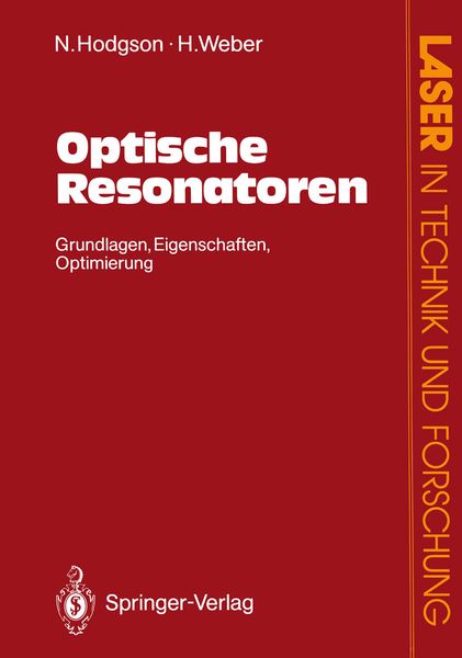 Optische Resonatoren, Taschenbuch von Norman Hodgson , Horst Weber, Springer Berlin, 9783540544043
