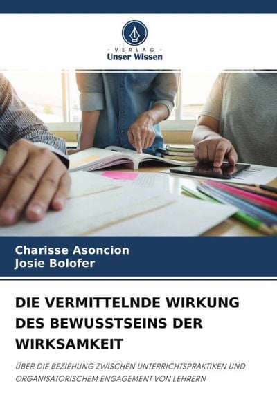 Produktbild: Die Vermittelnde Wirkung des Bewusstseins der Wirksamkeit