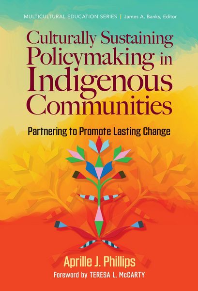 Produktbild: Culturally Sustaining Policymaking in Indigenous Communities