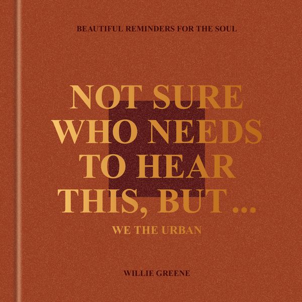 Produktbild: Not Sure Who Needs to Hear This, But . . . : WE THE URBAN