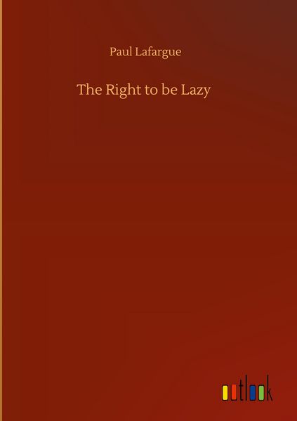 Produktbild: The Right to be Lazy
