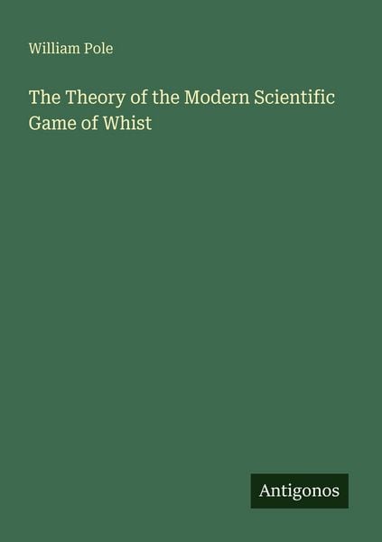 Produktbild: The Theory of the Modern Scientific Game of Whist