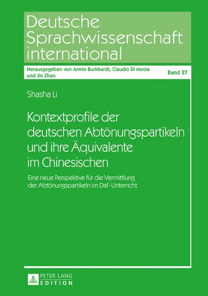 Kontextprofile der deutschen Abtönungspartikeln und ihre Äquivalente im Chinesischen