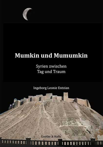 Mumkin und Mumumkin, Paperback von Ingeborg L. Entzian, Goethe & Hafis Verlag, 9783940762177