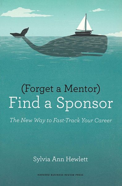 Produktbild: Forget a Mentor, Find a Sponsor