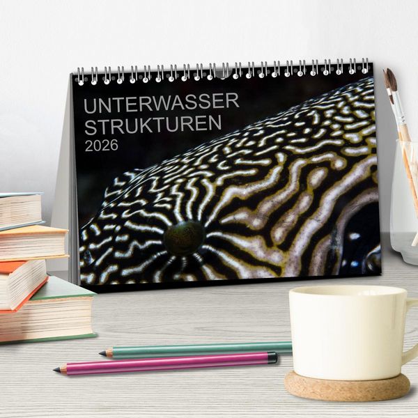 Produktbild: Unterwasser Strukuren (Tischkalender 2026 DIN A5 quer), CALVENDO Monatskalender