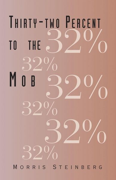 Produktbild: Thirty-two Percent to the Mob