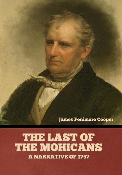 Produktbild: The Last of the Mohicans; A narrative of 1757