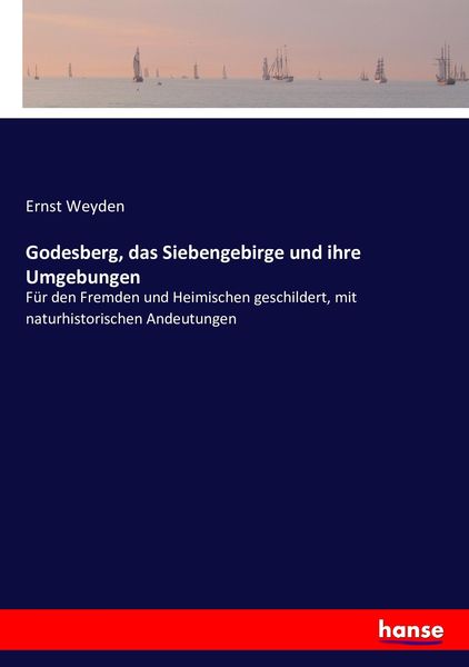 Produktbild: Godesberg, das Siebengebirge und ihre Umgebungen