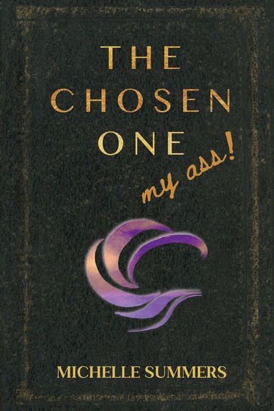 Produktbild: The Chosen One, My Ass!