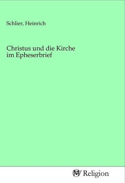 Produktbild: Christus und die Kirche im Epheserbrief