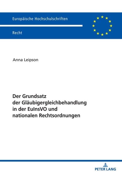 Produktbild: Der Grundsatz der Gl&auml;ubigergleichbehandlung in der EuInsVO und nationalen Rechtsordnungen