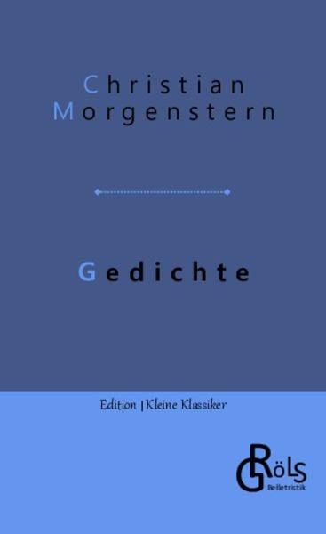 Gedichte, Taschenbuch von Christian Morgenstern, Gröls Verlag, 9783988286093