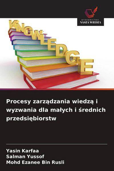 Produktbild: Procesy zarz&iquest;dzania wiedz&iquest; i wyzwania dla ma&iquest;ych i &iquest;rednich przedsi&iquest;biorstw