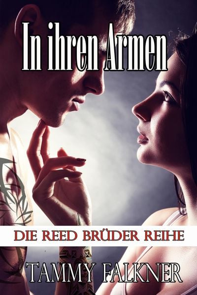 Produktbild: In ihren Armen (Die Reed Br&uuml;der Reihe, #14)
