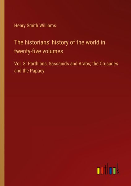 Produktbild: The historians' history of the world in twenty-five volumes