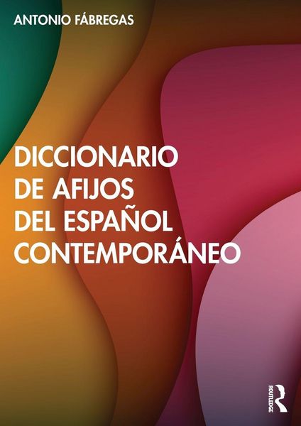 Produktbild: Diccionario de afijos del espa&ntilde;ol contempor&aacute;neo