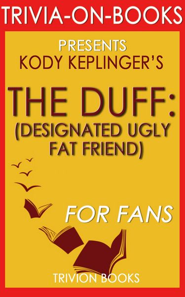 Produktbild: The DUFF: By Kody Keplinger (Trivia-On-Books)