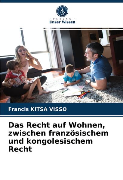 Produktbild: Das Recht auf Wohnen, zwischen franz&ouml;sischem und kongolesischem Recht