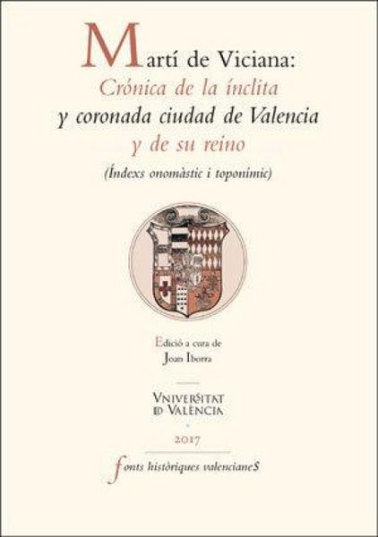 Produktbild: Mart&iacute; de Viciana : cr&oacute;nica de la &iacute;nclita y coronada ciudad de Valencia y de su reino : &igrave;ndexs onom&agrave;stic i topon&iacute;mic