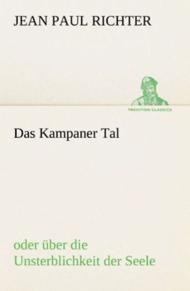 Das Kampaner Tal, Taschenbuch von Jean Paul Richter, Tredition, 9783842407947