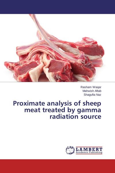 Produktbild: Proximate analysis of sheep meat treated by gamma radiation source