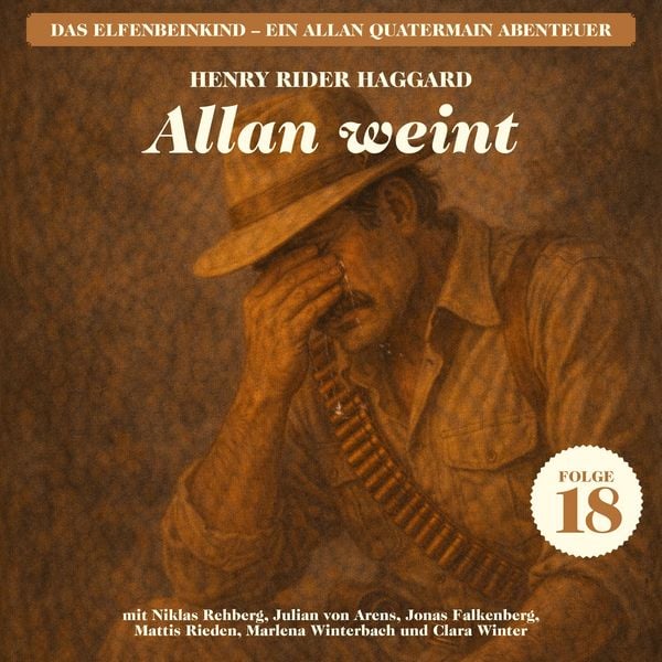 Produktbild: Allan weint (Das Elfenbeinkind - Ein Allan Quatermain Abenteuer, Folge 18)