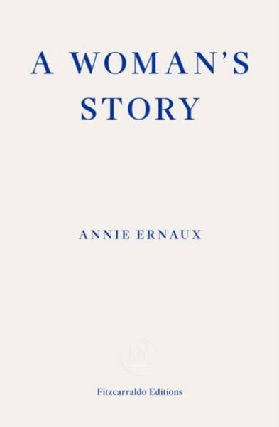 Produktbild: A Woman's Story - Winner Of The 2022 Nobel Prize in Literature