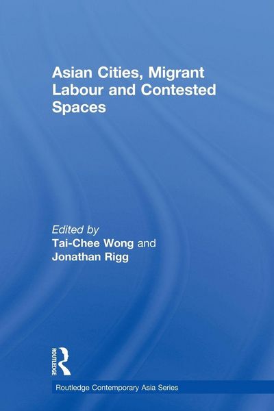 Produktbild: Asian Cities, Migrant Labor and Contested Spaces
