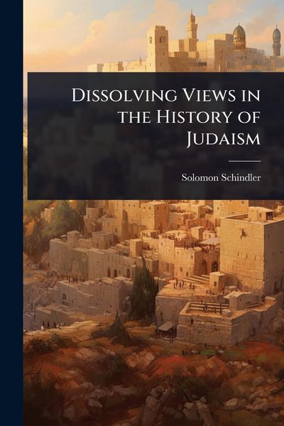 Produktbild: Dissolving Views in the History of Judaism