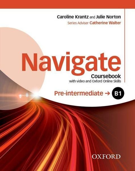 Navigate: Pre-intermediate B1. Coursebook with DVD and online skills, Taschenbuch von , Oxford University ELT, 978-0-19-456649-0