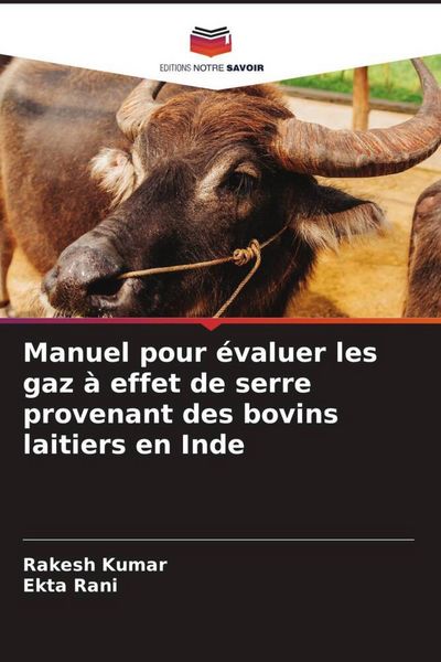 Produktbild: Manuel pour &eacute;valuer les gaz &agrave; effet de serre provenant des bovins laitiers en Inde