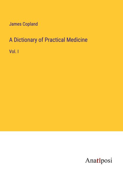 Produktbild: A Dictionary of Practical Medicine