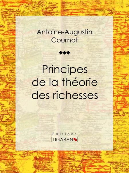Produktbild: Principes de la th&eacute;orie des richesses
