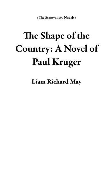 Produktbild: The Shape of the Country: A Novel of Paul Kruger