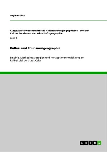 Kultur- und Tourismusgeographie, Taschenbuch von Dagmar Götz, GRIN, 9783640284238