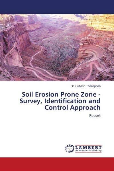 Produktbild: Soil Erosion Prone Zone - Survey, Identification and Control Approach