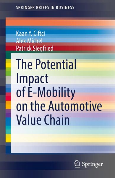 Produktbild: The Potential Impact of E-Mobility on the Automotive Value Chain