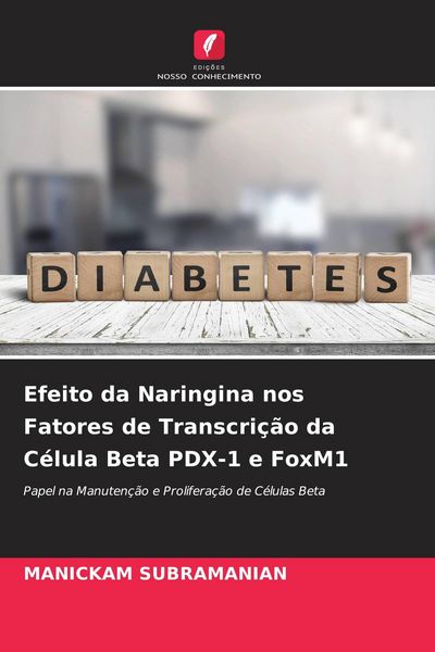 Produktbild: Efeito da Naringina nos Fatores de Transcri&ccedil;&atilde;o da C&eacute;lula Beta PDX-1 e FoxM1
