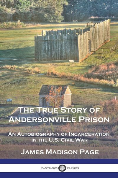 Produktbild: The True Story of Andersonville Prison