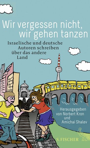 Produktbild: Wir vergessen nicht, wir gehen tanzen