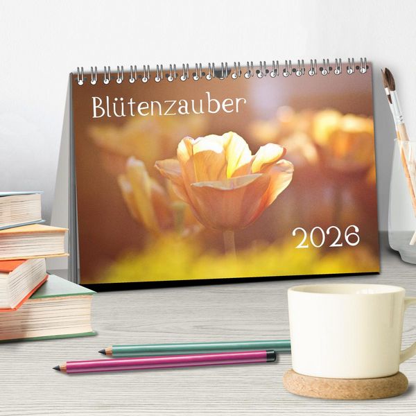 Produktbild: Bl&uuml;tenzauber 2026 (Tischkalender 2026 DIN A5 quer), CALVENDO Monatskalender