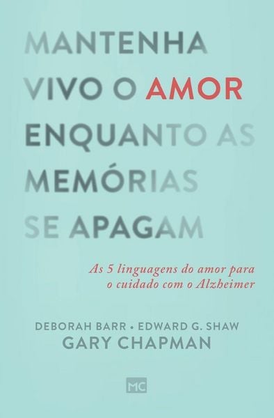 Produktbild: Mantenha vivo o amor enquanto as mem&oacute;rias se apagam