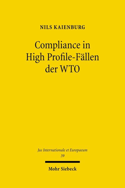Produktbild: Compliance in High Profile-F&auml;llen der WTO